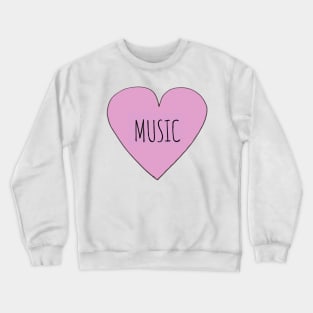 Love music Crewneck Sweatshirt